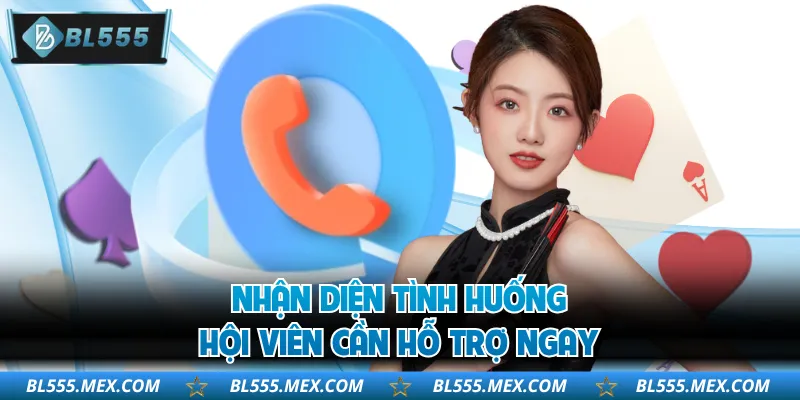 Nhận diện tình huống hội viên cần hỗ trợ ngay